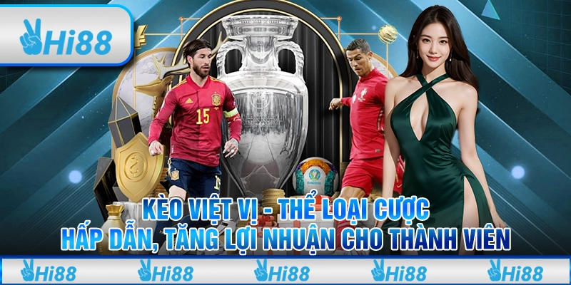 Kèo việt vị - Thể loại cược hấp dẫn, tăng lợi nhuận cho thành viên