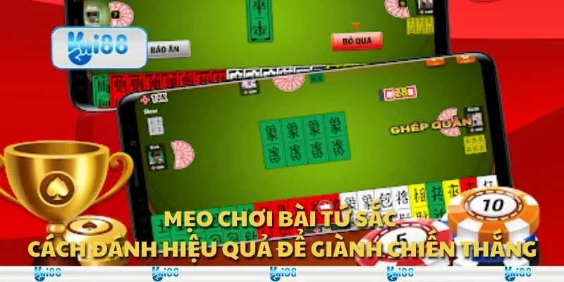 Mẹo chơi bài tứ sắc - Cách đánh hiệu quả để giành chiến thắng